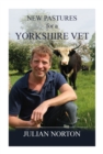 Image for New Pastures for a Yorkshire Vet