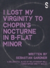 Image for &#39;I Lost My Virginity to Chopin&#39;s Nocturne in B-Flat Minor&#39;