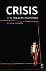 Image for Crisis  : the theater responds