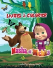Image for MASHA ET MICHKA Livres a Colorier : Livre de coloriage pour les enfants de 2 a 8 ans, faites plaisir a votre enfant avec ce livre de coloriage Masha et ... bien-aimes. Grand cadeau.