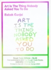 Image for Babak Ganjei - Art Is The Thing Nobody Asked You To Do (RT#47)