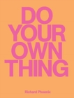 Image for Do Your Own Thing - Richard Phoenix