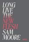 Image for Long live the new flesh
