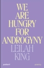 Image for We Are Hungry for Androgyny