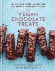Image for Vegan chocolate treats  : 100 easy dairy-free, gluten-free and refined-sugar-free recipes