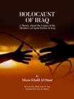 Image for HOLOCAUST OF IRAQ: A Theory about the Crimes of the Members of Agent Parties in Iraq