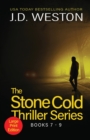 Image for The Stone Cold Thriller Series Books 7 - 9 : A Collection of British Action Thrillers