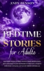 Image for Bedtime Stories for Adults : Soothing Sleep Stories with Guided Meditation. Dive Into Deep Sleep Hypnosis to Prevent Anxiety and Panic Attacks. Let Go of Stress and Relax.