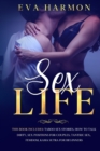 Image for Sex Life : This book includes: Taboo Sex Stories, How to Talk Dirty, Sex Positions for Couples, Tantric Sex, Femdom, Kama Sutra for Beginners