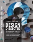 Image for Design Dissected : Is the Design Real?
