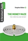 Image for The Money Maze : Christian&#39;S Guide Series