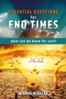 Image for Essential questions for end times  : what can we know for sure