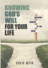 Image for Knowing God&#39;s Will for Your Life