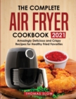 Image for The Complete Air Fryer Cookbook 2021