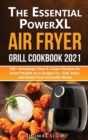 Image for The Essential PowerXL Air Fryer Grill Cookbook 2021