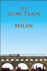 Image for The Slow Train To Milan