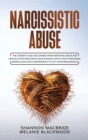 Image for Narcissistic Abuse : The Ultimate Guide. Recovering from Emotional Abuse and Healing after Narcissistic Relationship. How to Fight Narcissism, Manipulation and Codependency to Get your Freedom Back