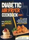 Image for Diabetic Air Fryer Cookbook #2021