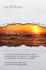 Image for Tale of Two Systems; A Tale of Two Systems: A View of Ordinary Life in Communist USSR and &amp;quote;The West&amp;quote; - the United States of America: A View of Ordinary Life in Communist USSR and &amp;quote;The West&amp;quote; - the United States of AmerForeword by Raymond Aaron - New York Times Bestselling Author.