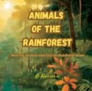 Image for Animals of the Rainforest : Meet the Animals that Call the Rainforest Home