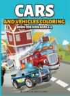 Image for Cars and Vehicles Coloring Book for Kids Ages 4-8