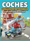 Image for Coches y vehiculos de colorear Libro para Ninos de 4 a 8 Anos