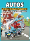 Image for Autos und Fahrzeuge Malbuch fur Kinder von 4-8 Jahren