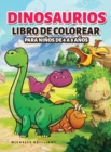 Image for Dinosaurios Libro de colorear para ninos de 4 a 8 anos : 50 imagenes de dinosaurios que entretendran a los ninos y los involucraran en actividades creativas y relajantes para descubrir la era jurasica