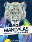 Image for 50 mandalas de animales : Libro para colorear para adultos - 50 Animal Mandalas - Adult Coloring Book (Spanish version)