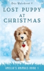 Image for Lost Puppy at Christmas : Amelia&#39;s Animals Book 1