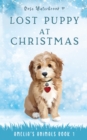 Image for Lost Puppy At Christmas : Amelia&#39;s Animals Book 1