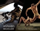 Image for Annabel Moeller: Friends to Frontiers