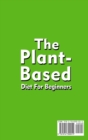 Image for The Plant-Based Diet For Beginners;Quick, Easy and Delicious Plant-Based Recipes