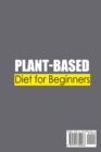 Image for Plant-Based Diet For Beginners; Healthy and Budget-Friendly Recipes for the Busy People