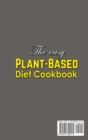 Image for The Easy Plant-Based Diet Cookbook;Delicious, Healthy Whole Food Recipes