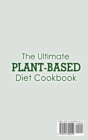 Image for The Ultimate Plant-Based Diet Cookbook; Heal the Immune System and Restore Overall Health with Some Delicious Plant-Based Recipes