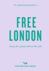 Image for An Opinionated Guide To Free London
