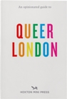 Image for An opinionated guide to queer London