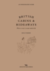 Image for British Cabins And Hideaways