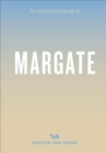 Image for Opinionated Guide to Margate