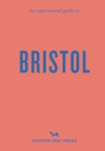 Image for An Opinionated Guide to Bristol