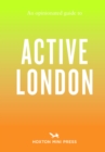 Image for An Opinionated Guide to Active London