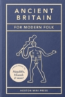 Image for Ancient Britain for Modern Folk