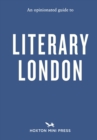 Image for An Opinionated Guide to Literary London
