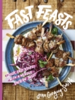 Image for Fast feasts  : quick, easy recipes with a Middle Eastern twist