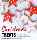 Image for Christmas treats  : 50 sweet treats for the festive season