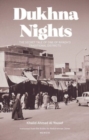 Image for Dukhna nights  : the secret life of one of Riyadh&#39;s historic districts