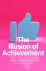 Image for The illusion of achievement