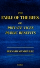 Image for Fable of The Bees: Or, Private Vices, Publick Benefits