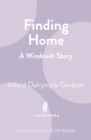 Image for Finding Home : A Windrush Story
